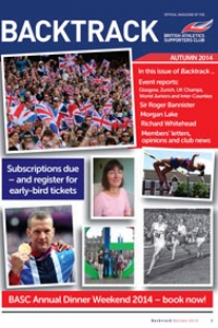 Backtrack magazine for BASC British Athletics Supporters Club Autumn 2014