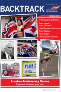 Backtrack magazine for BASC British Athletics Supporters Club Spring 2015