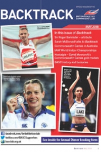 Backtrack magazine for BASC British Athletics Supporters Club Spring 2018